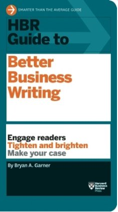 Bryan A Garner HBR Guide to Better Business Writing
